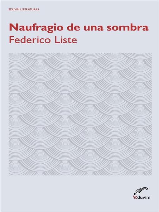 Title details for Naufragio de una sombra by Federico Liste - Available